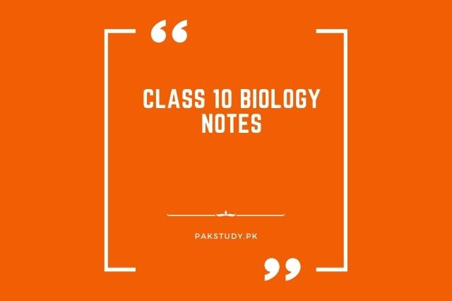 Class 10 Biology Notes Free Download In PDF 2022