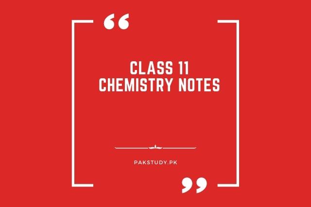 Class 11 Chemistry Notes Free Download In PDF
