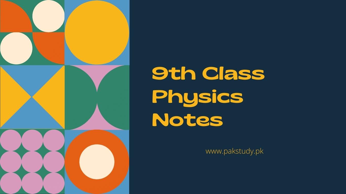9th Class Physics Notes