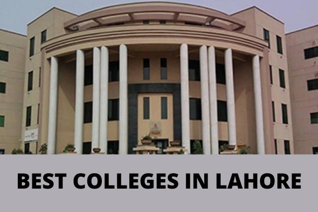 Best Colleges In Lahore 2022