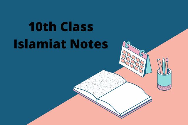 10th Class Islamiat Notes