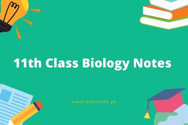 11th Class Biology Notes For FBISE Free Download In PDF 2022
