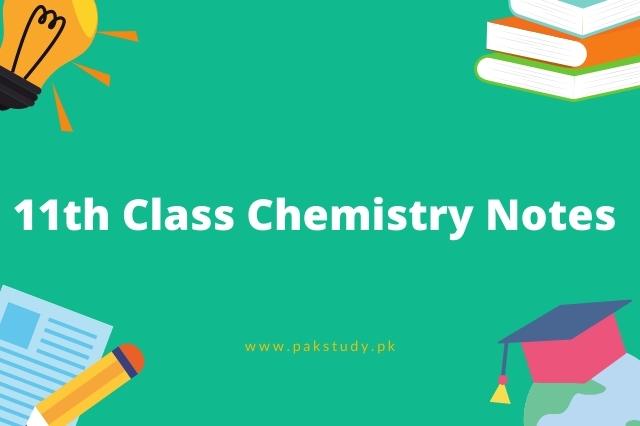 11th Class Chemistry Notes FBISE Free Download In PDF 2022